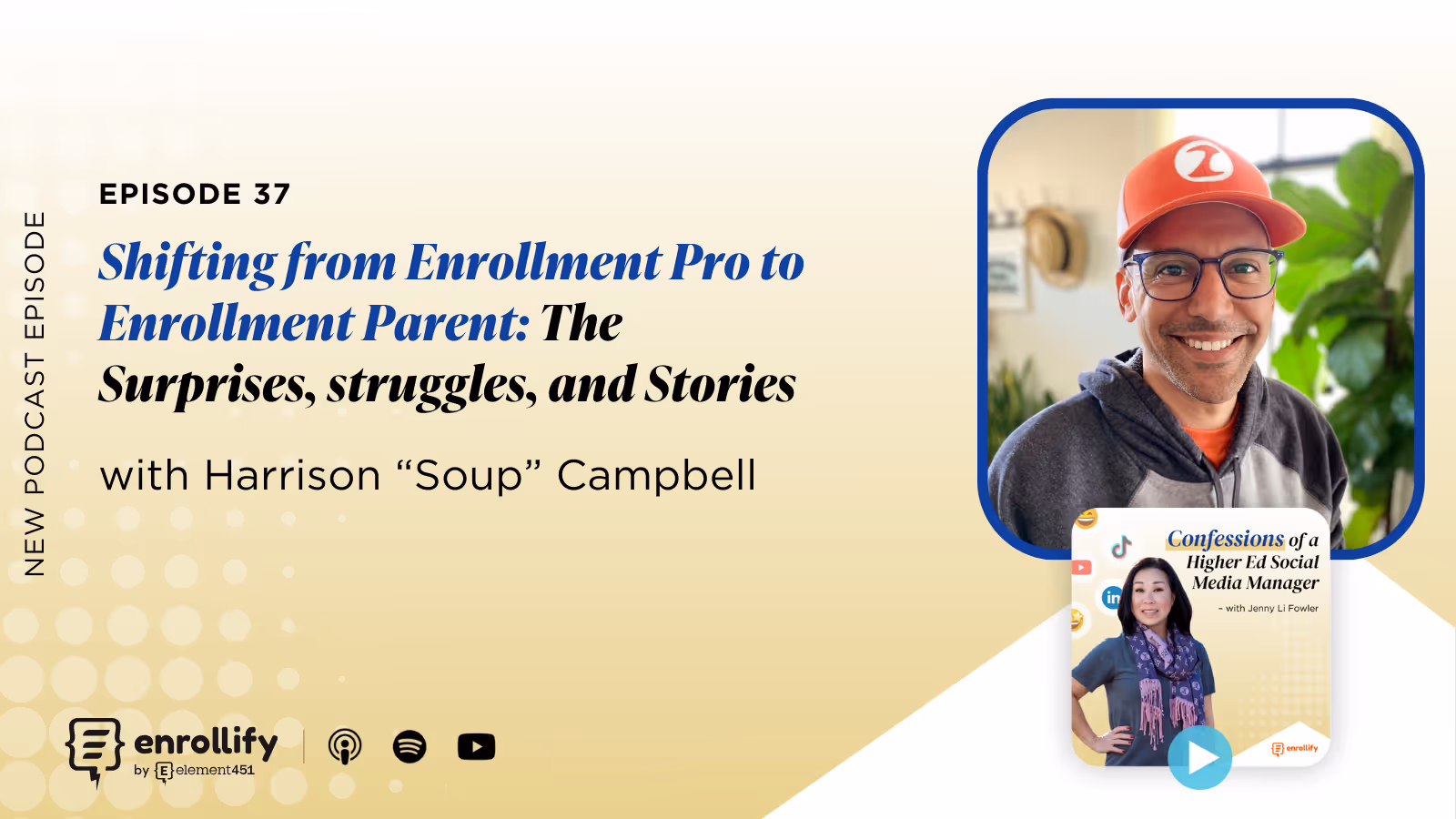 Ep. 37: Shifting from Enrollment Pro to Enrollment Parent: the Surprises, Struggles, and Stories