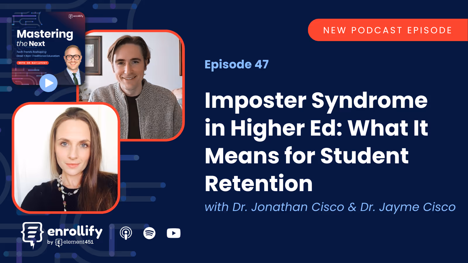 Episode #47: Imposter Syndrome in Higher Ed: What It Means for Student Retention