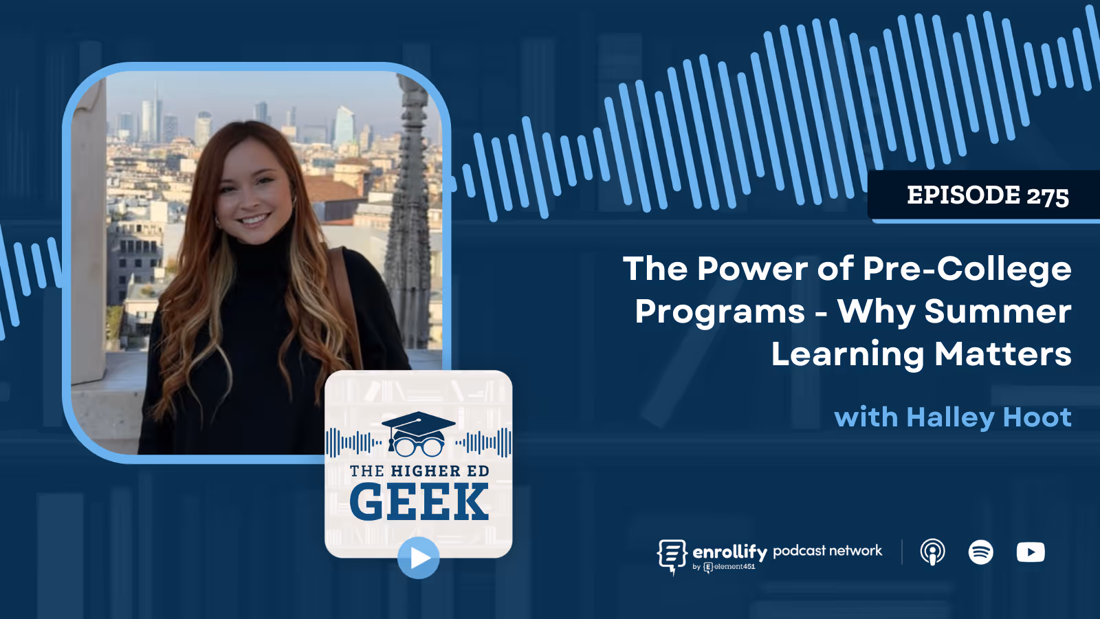 Episode #275: The Power of Pre-College Programs - Why Summer Learning Matters