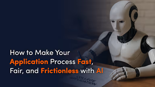 How to Make Your Application Process Fast, Fair, and Frictionless with AI