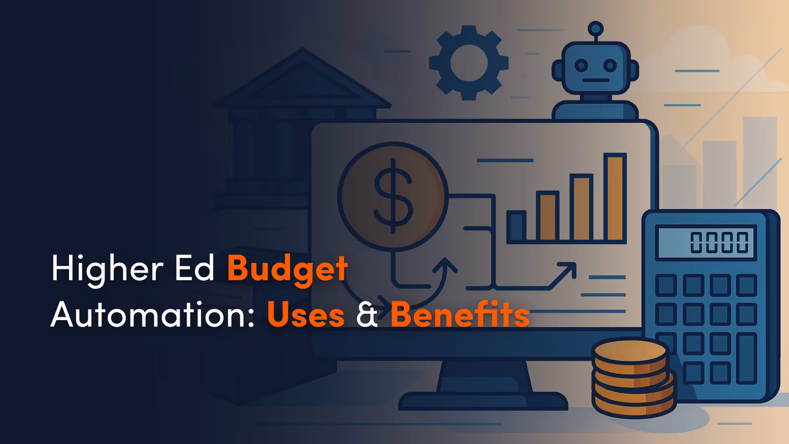Higher Ed Budget Automation: Uses & Benefits