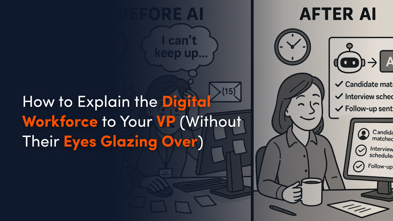 How to Explain the Digital Workforce to Your VP (Without Their Eyes Glazing Over)