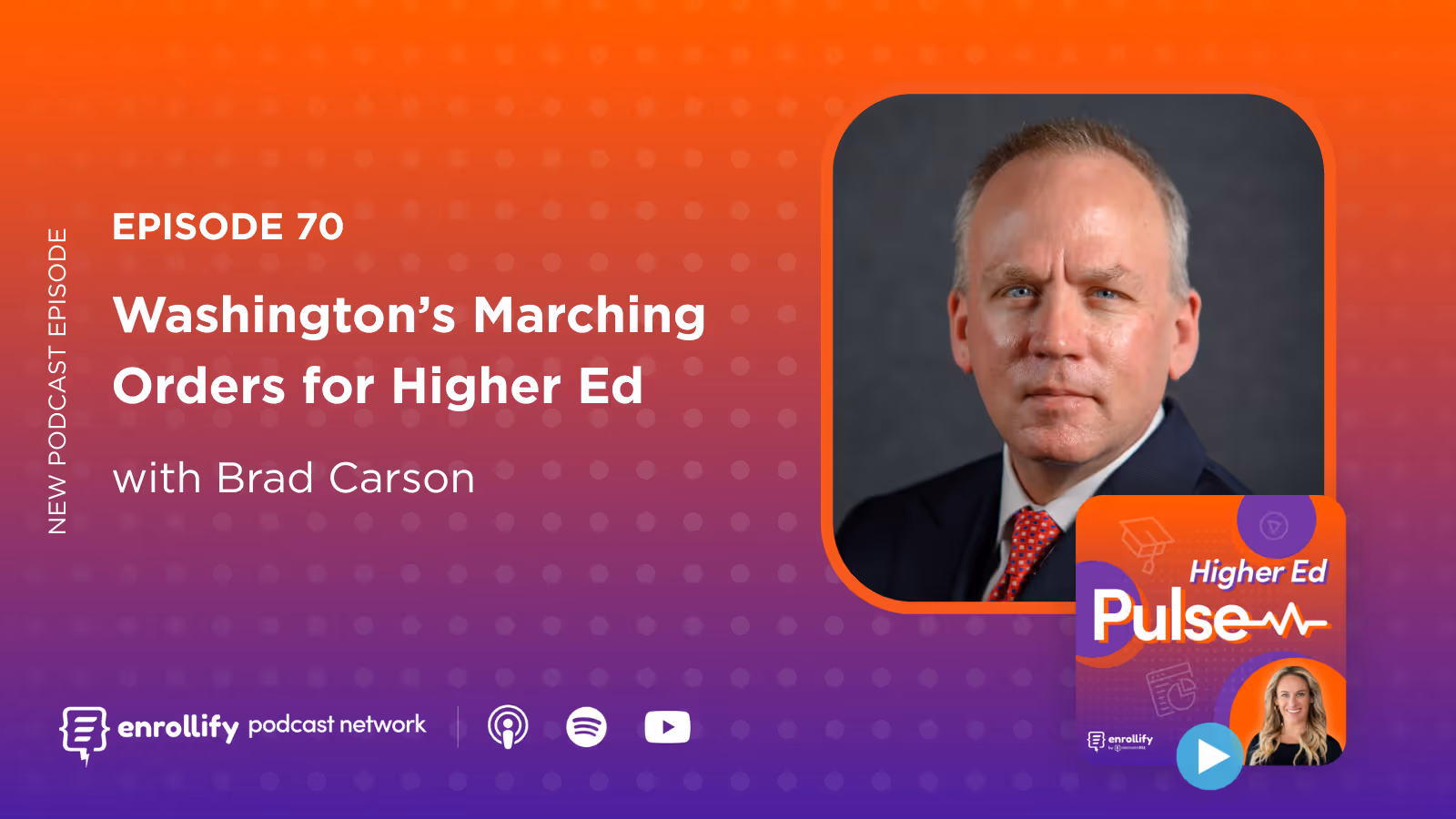 Episode 70: Washington’s Marching Orders for Higher Ed