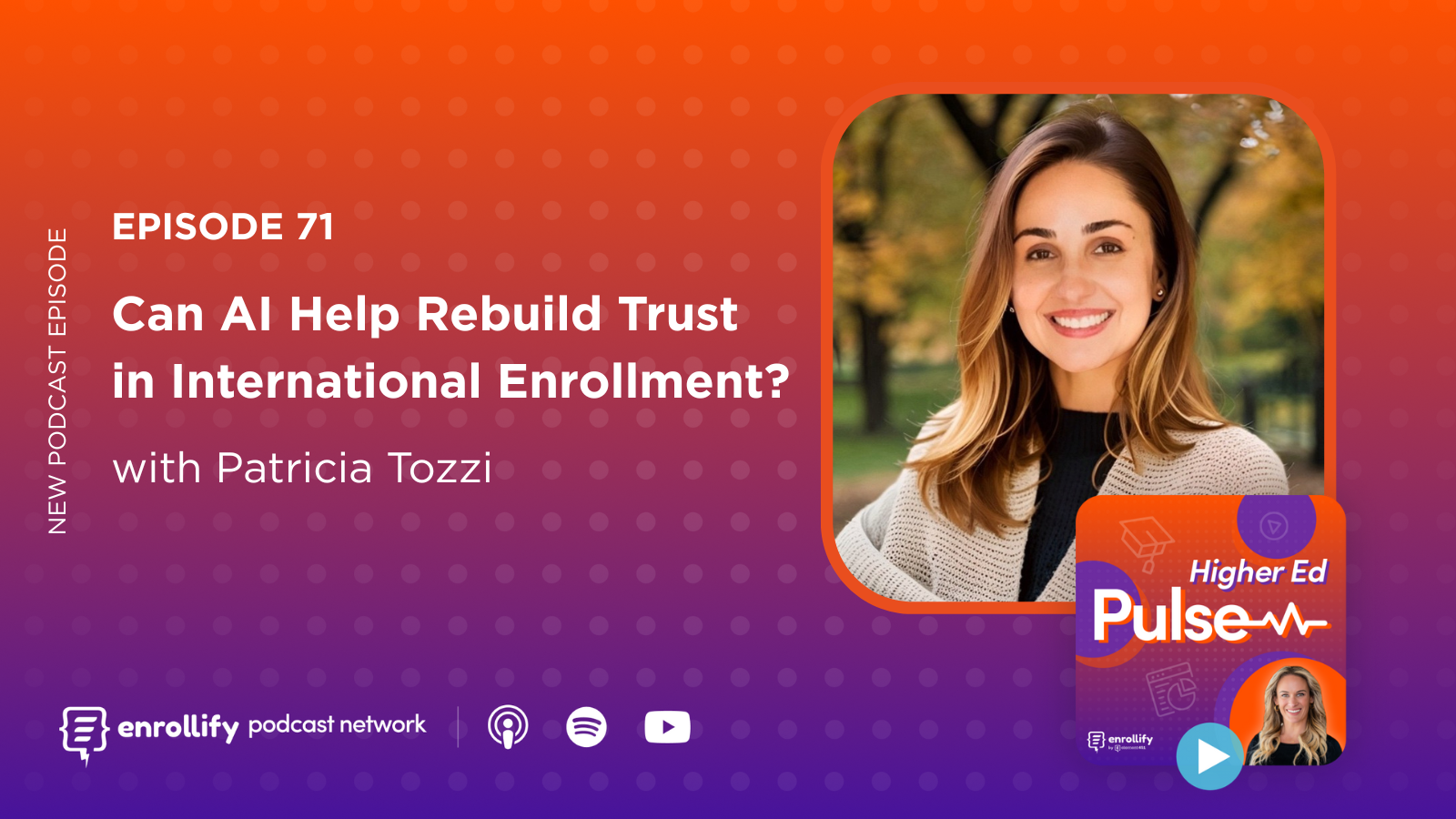 Episode 71: Can AI Help Rebuild Trust in International Enrollment?