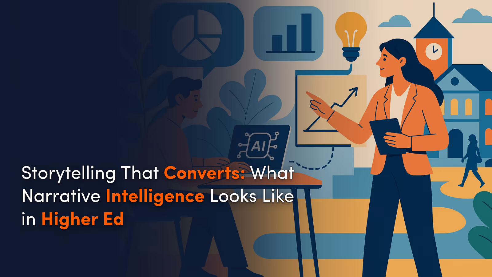 Storytelling That Converts: What Narrative Intelligence Looks Like in Higher Ed