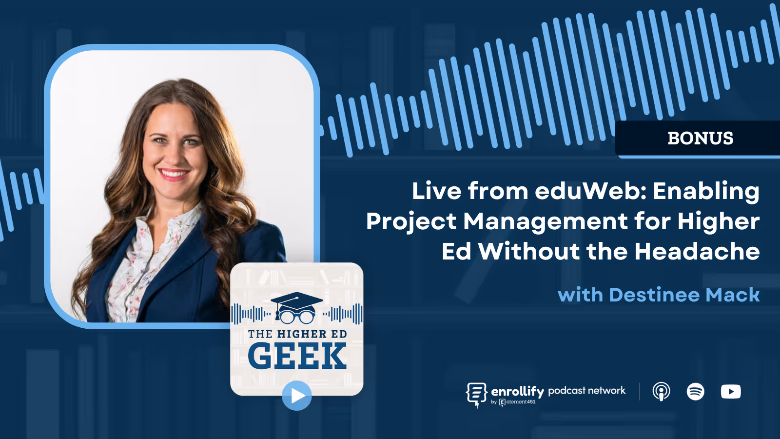 Live from eduWeb: Enabling Project Management for Higher Ed Without the Headache