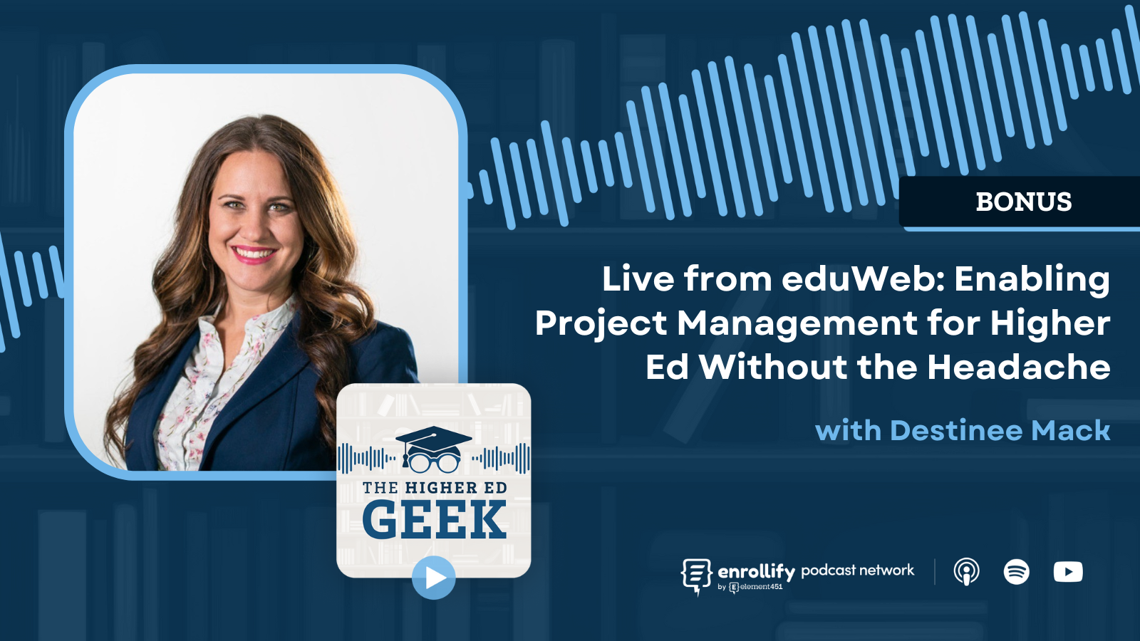  Live from eduWeb: Enabling Project Management for Higher Ed Without the Headache