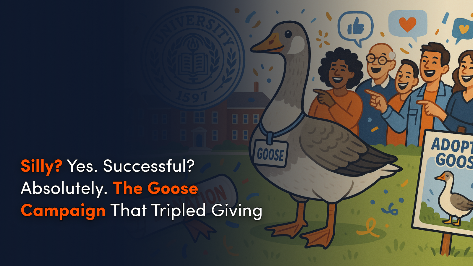 Silly? Yes. Successful? Absolutely. The Goose Campaign That Tripled Giving