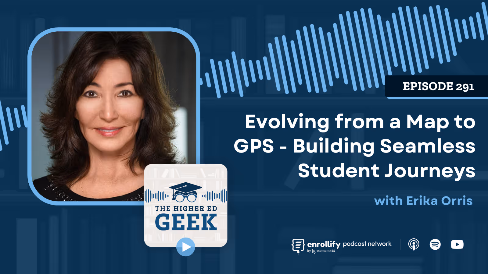 Episode #291: Evolving from a Map to GPS - Building Seamless Student Journeys