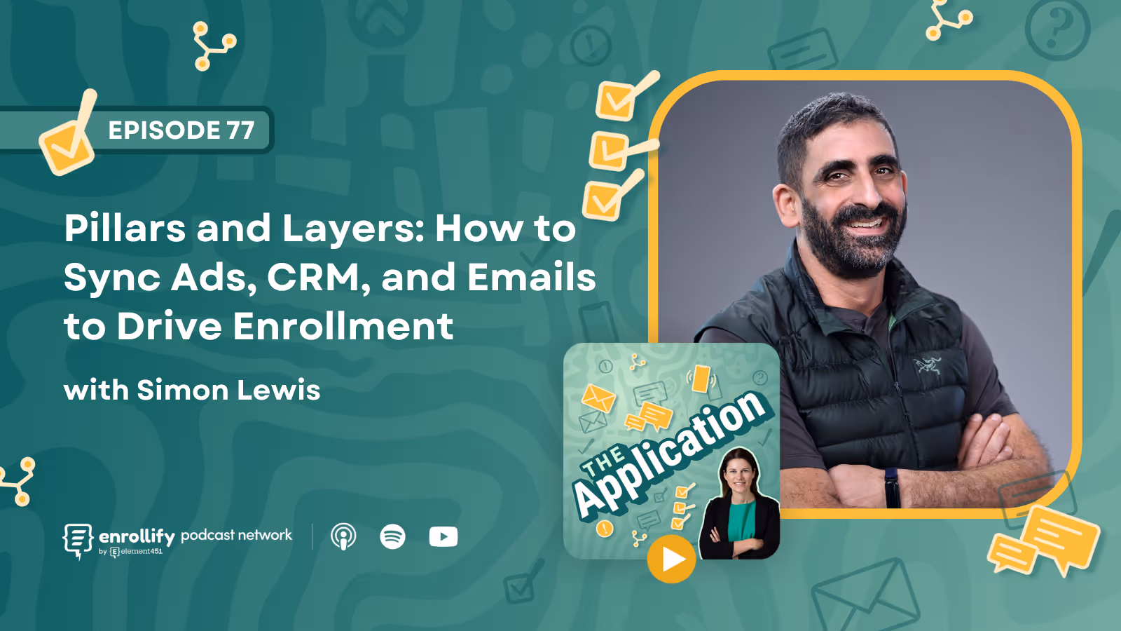 Episode 77: Pillars and Layers: How to Sync Ads, CRM, and Emails to Drive Enrollment