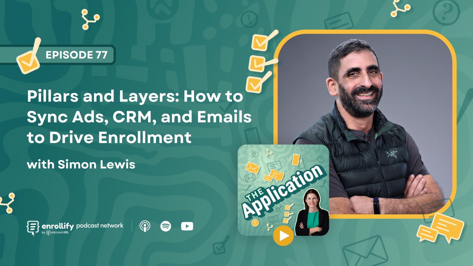Episode 77: Pillars and Layers: How to Sync Ads, CRM, and Emails to Drive Enrollment
