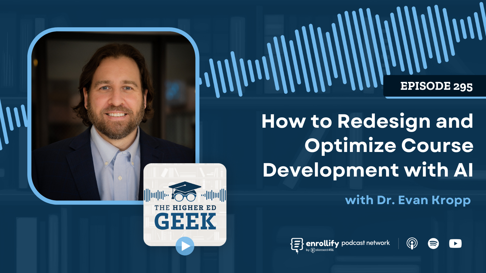 Episode #295: How to Redesign and Optimize Course Development with AI