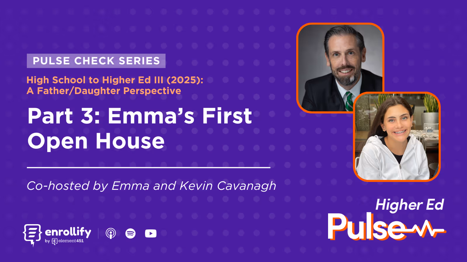 Pulse Check: High School to Higher Ed III (2025): A Father/Daughter Perspective Part 3