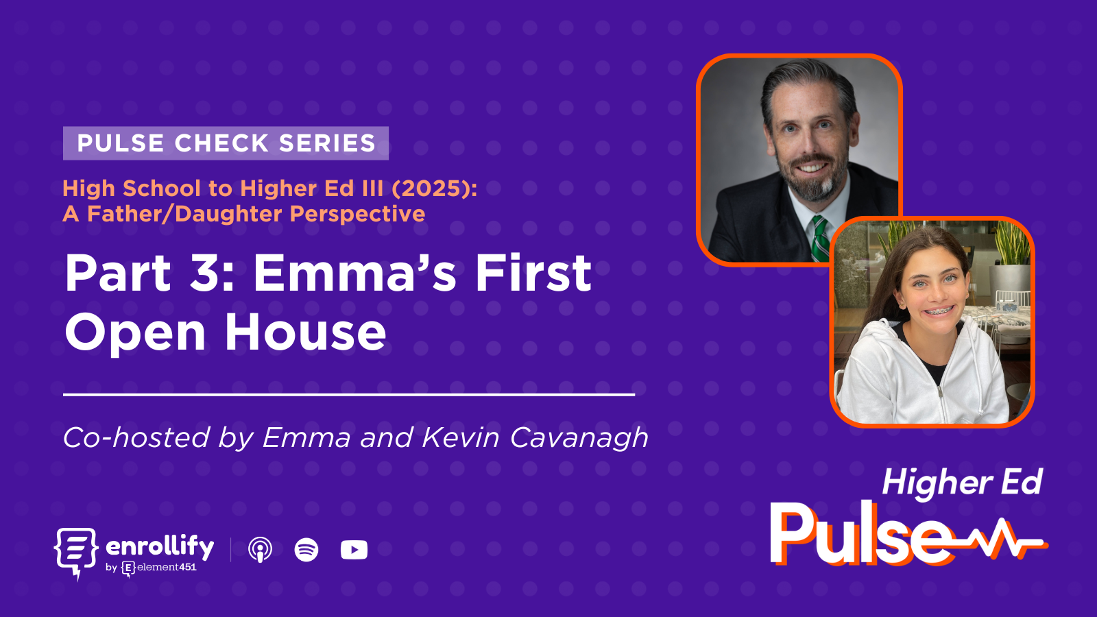 Pulse Check: High School to Higher Ed III (2025): A Father/Daughter Perspective Part 3