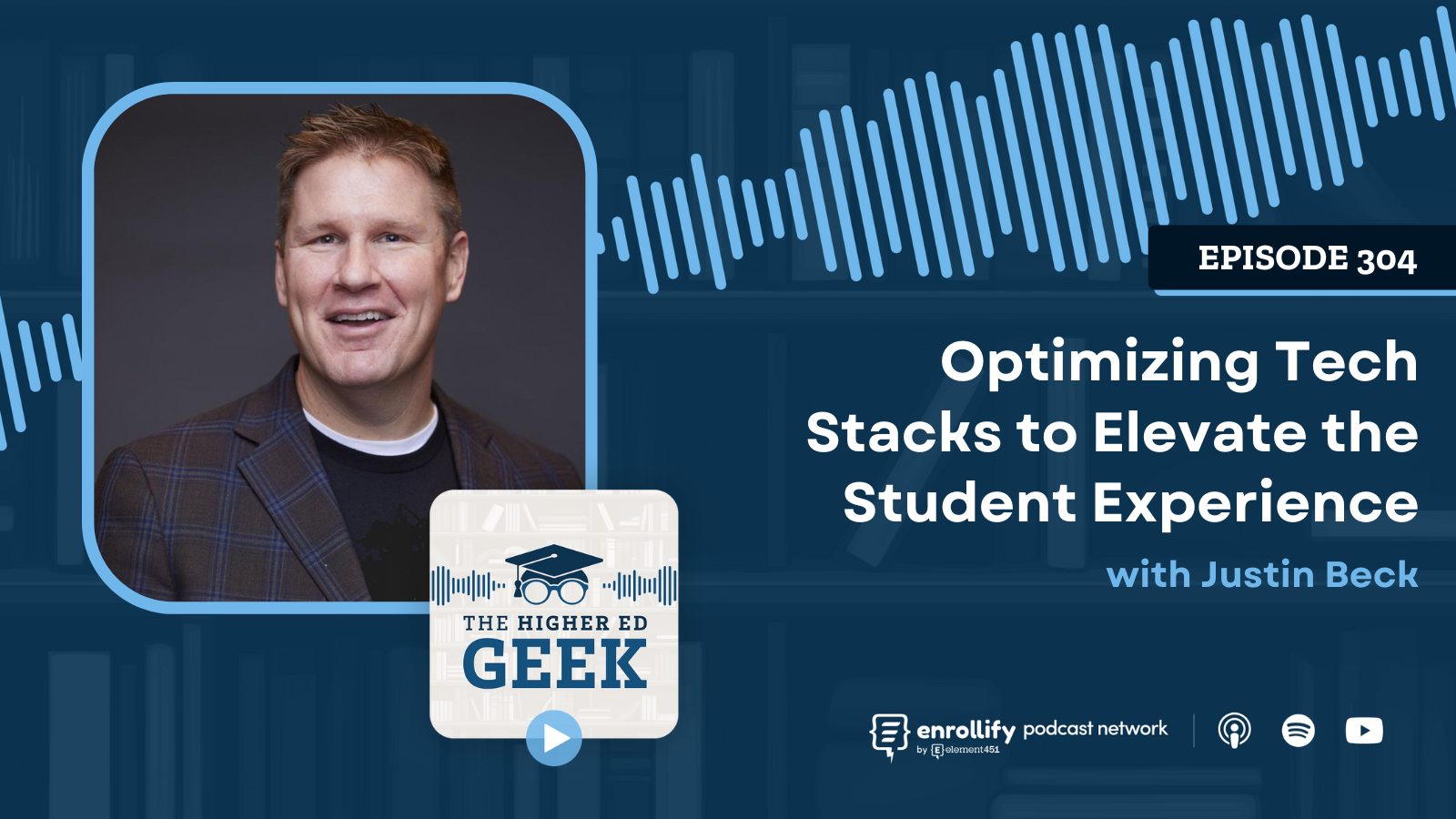 Episode #304: Optimizing Tech Stacks to Elevate the Student Experience
