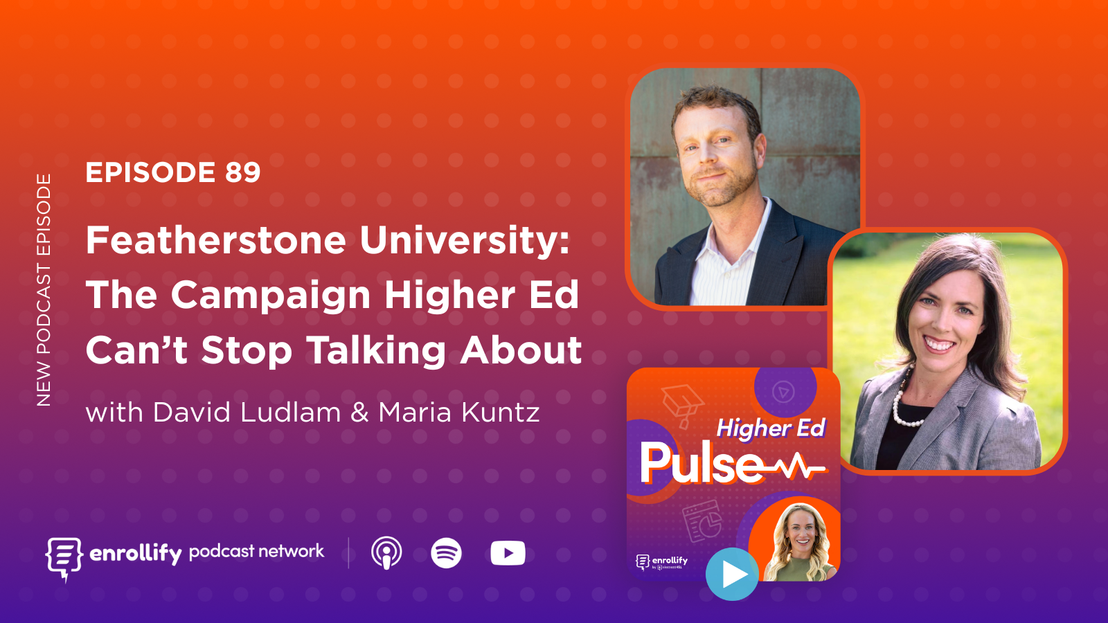 Episode 89: Featherstone University: The Campaign Higher Ed Can’t Stop Talking About