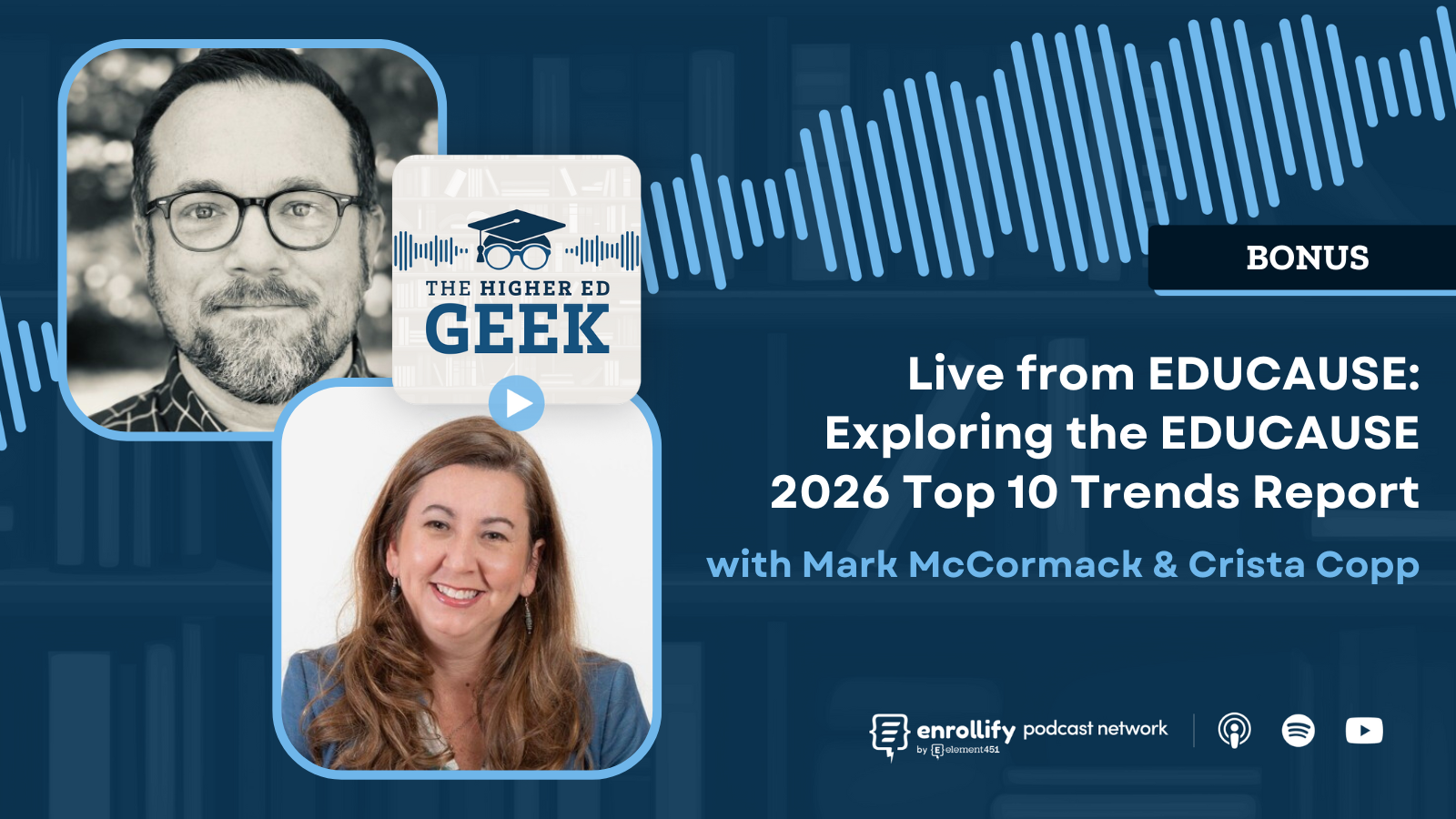 BONUS - Live from EDUCAUSE: Exploring the EDUCAUSE 2026 Top 10 Trends Report