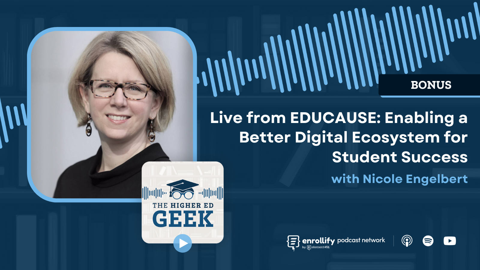 BONUS - Live from EDUCAUSE: Enabling a Better Digital Ecosystem for Student Success