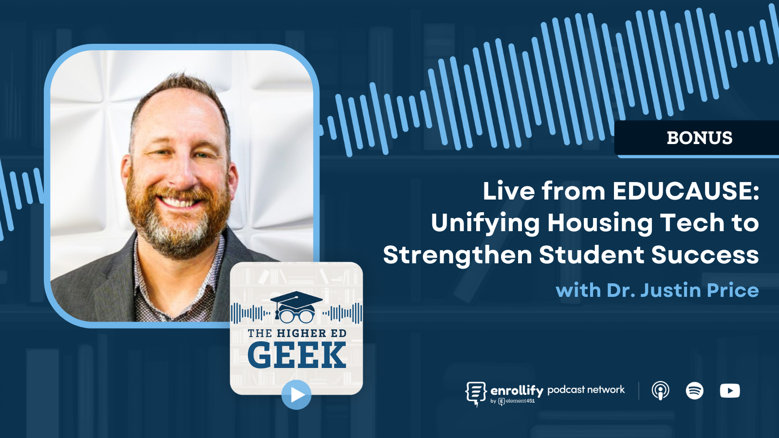 BONUS - Live from EDUCAUSE: Unifying Housing Tech to Strengthen Student Success
