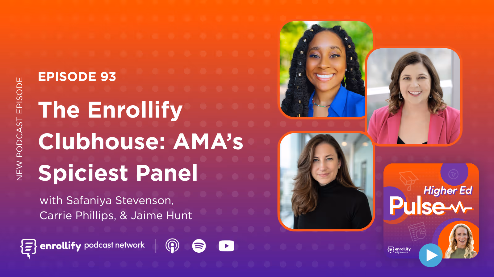 Episode 93: The Enrollify Clubhouse: AMA’s Spiciest Panel