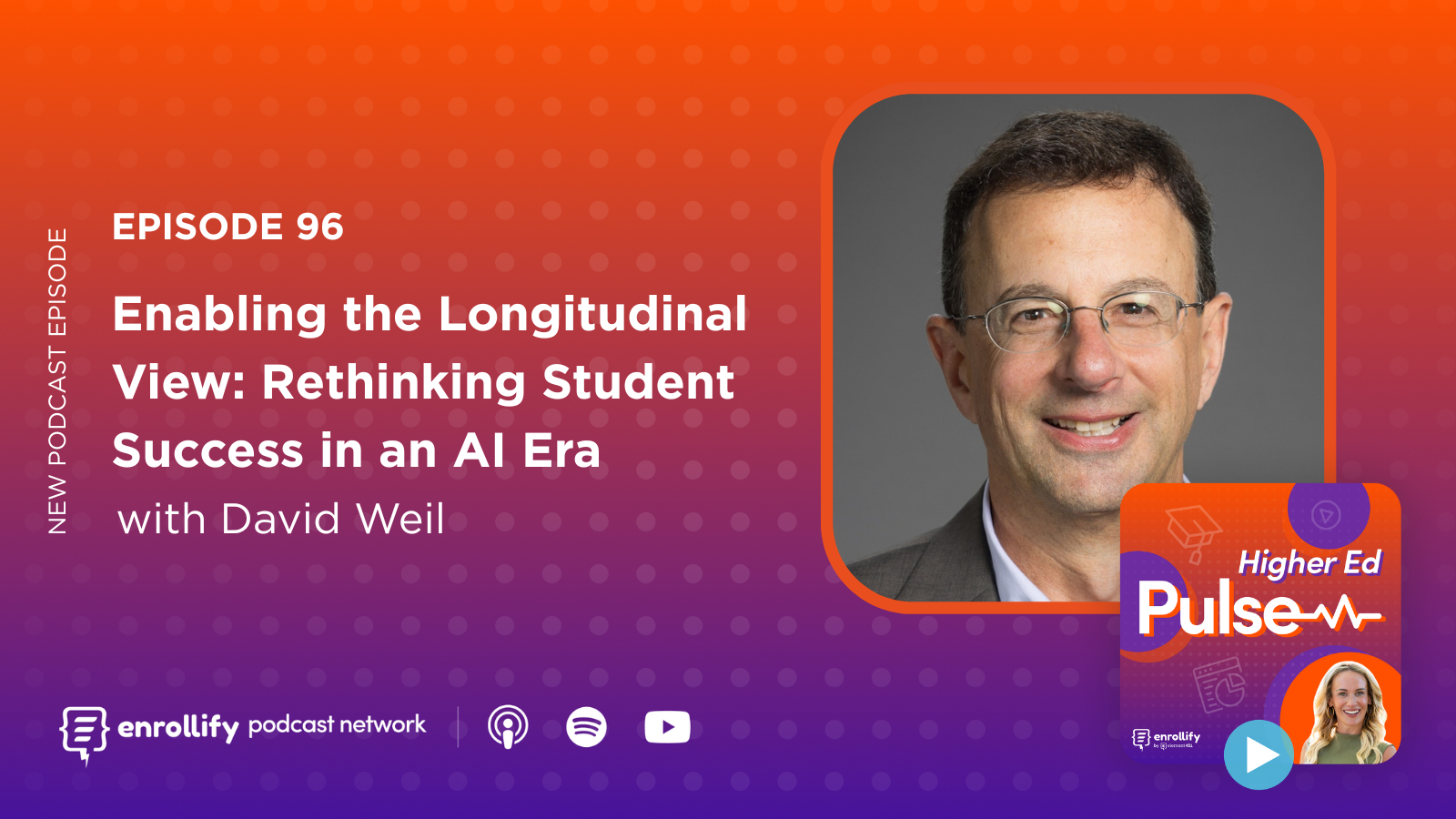 Episode 96: Enabling the Longitudinal View: Rethinking Student Success in an AI Era