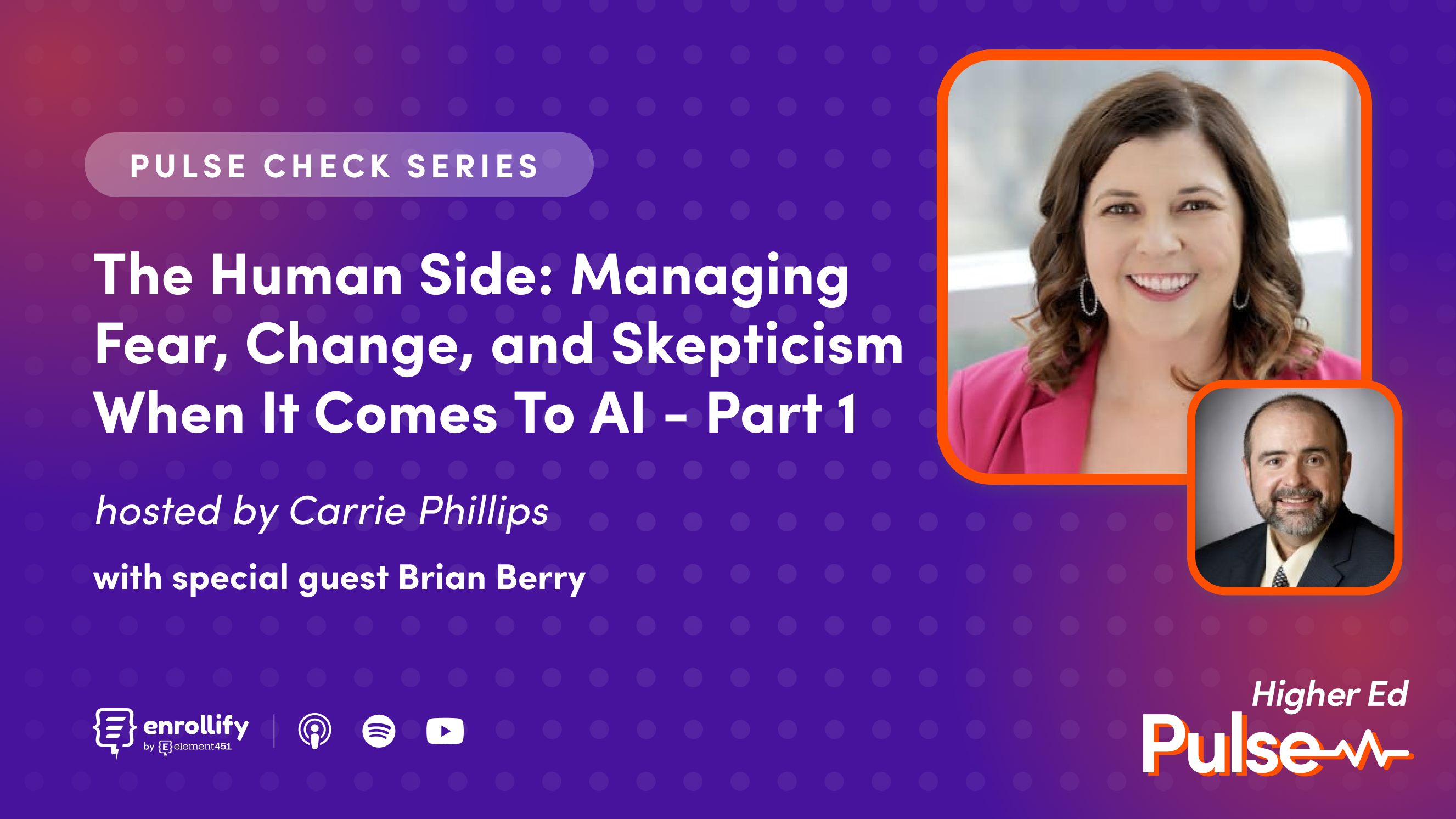 Pulse Check: The Human Side: Managing Fear, Change, and Skepticism When It Comes To AI - Part 1