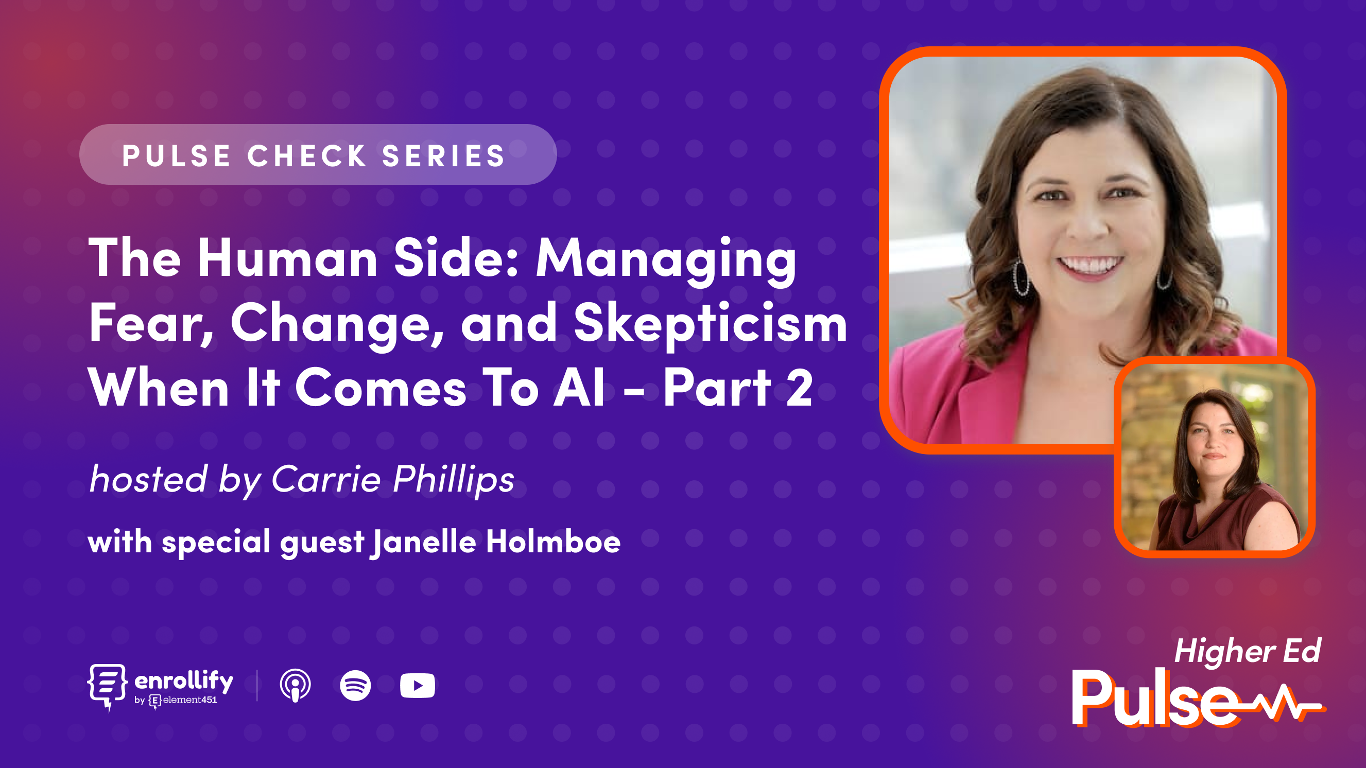 Pulse Check: The Human Side: Managing Fear, Change, and Skepticism When It Comes To AI - Part 2