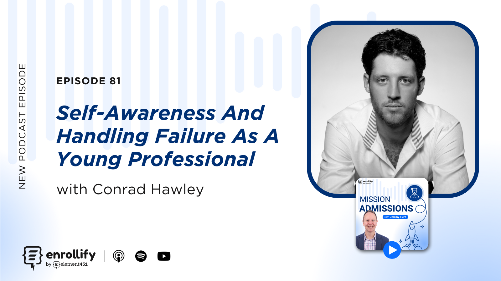 Ep. 81: Self-Awareness And Handling Failure As A Young Professional