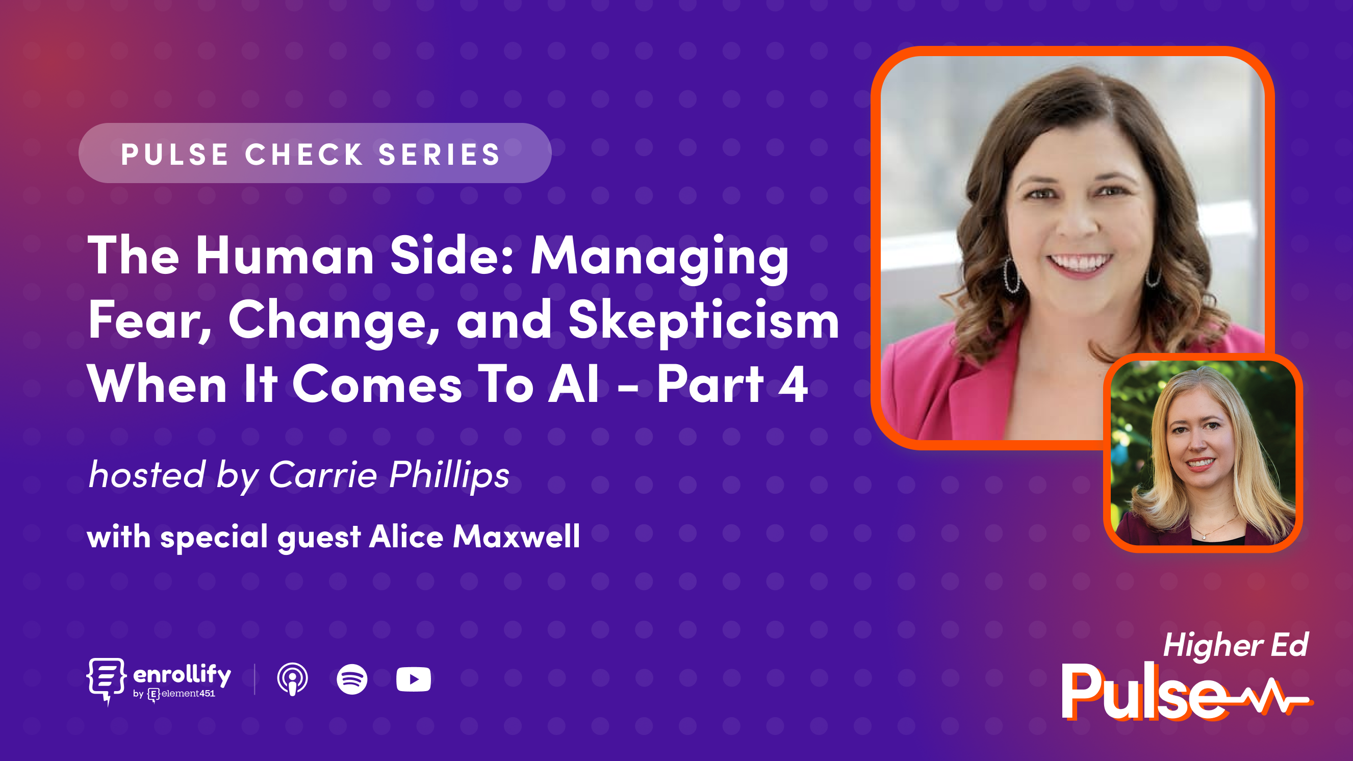 Pulse Check: The Human Side: Managing Fear, Change, and Skepticism When It Comes To AI - Part 4