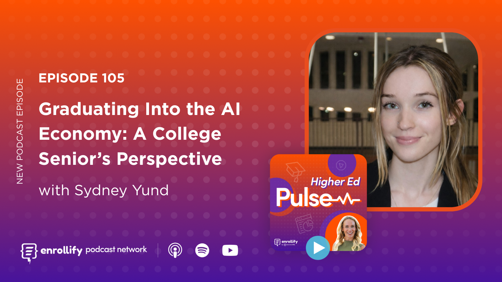 Episode 105: Graduating Into the AI Economy: A College Senior’s Perspective