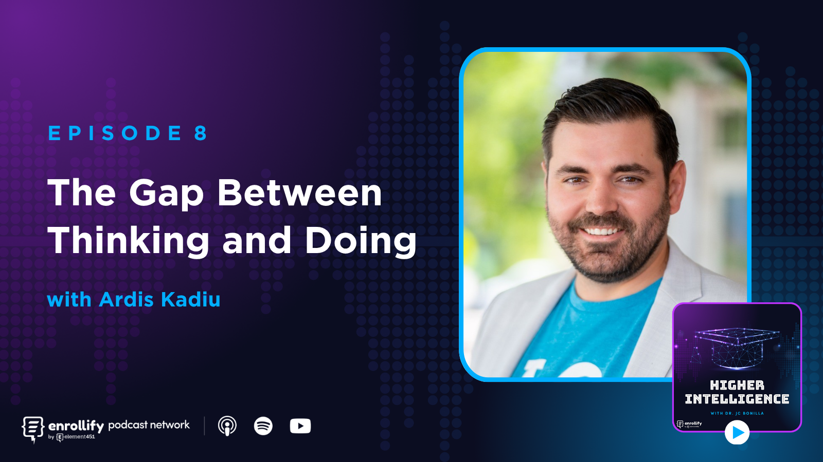 Episode 8: The Gap Between Thinking and Doing