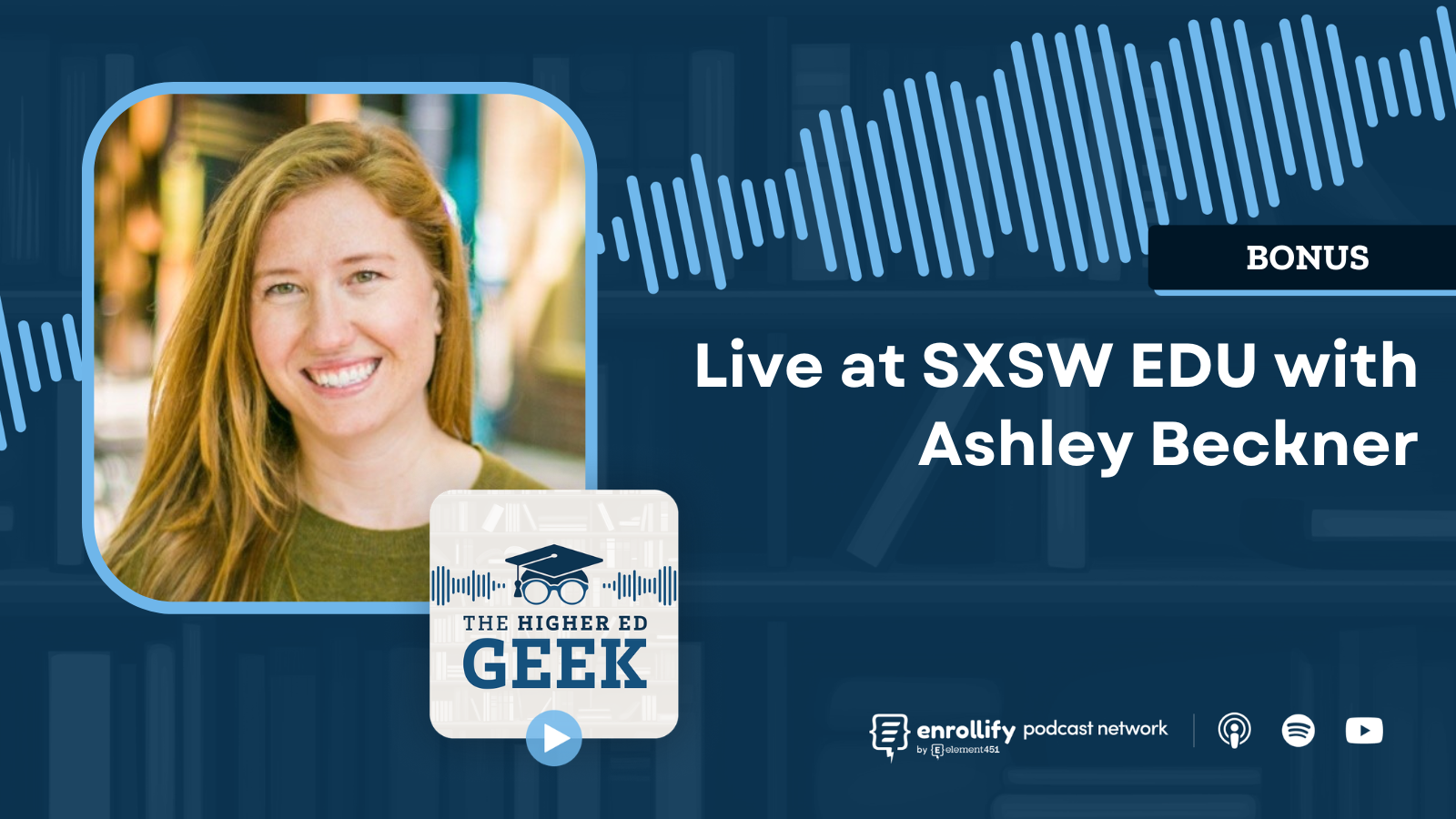 BONUS: Live at SXSW EDU with Ashley Beckner