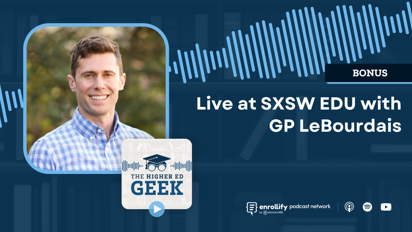 BONUS: Live at SXSW EDU with GP LeBourdais
