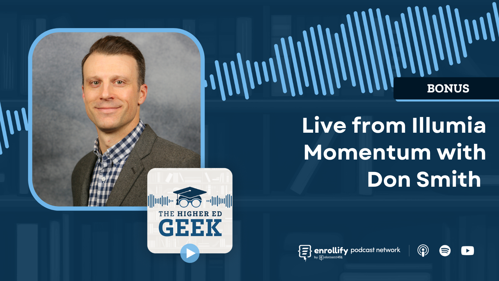 BONUS: Live from Illumia Momentum with Don Smith