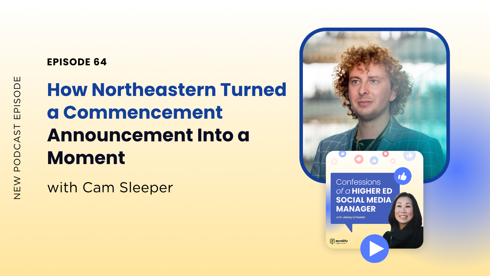 Ep. 64: How Northeastern Turned a Commencement Announcement Into a Moment