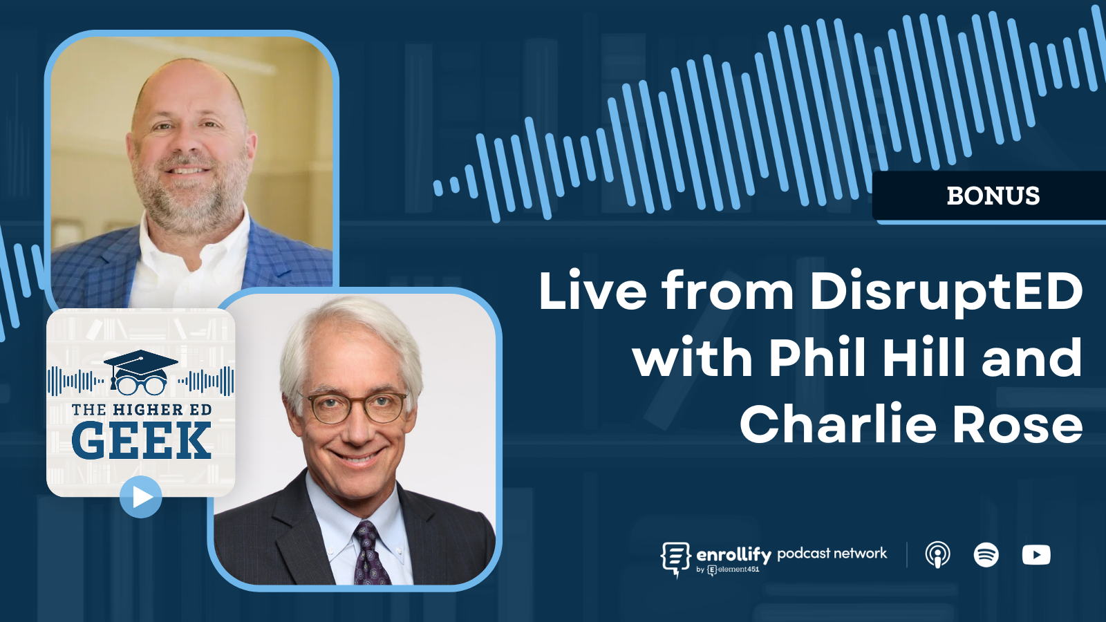 Live from DisruptED with Phil Hill and Charlie Rose