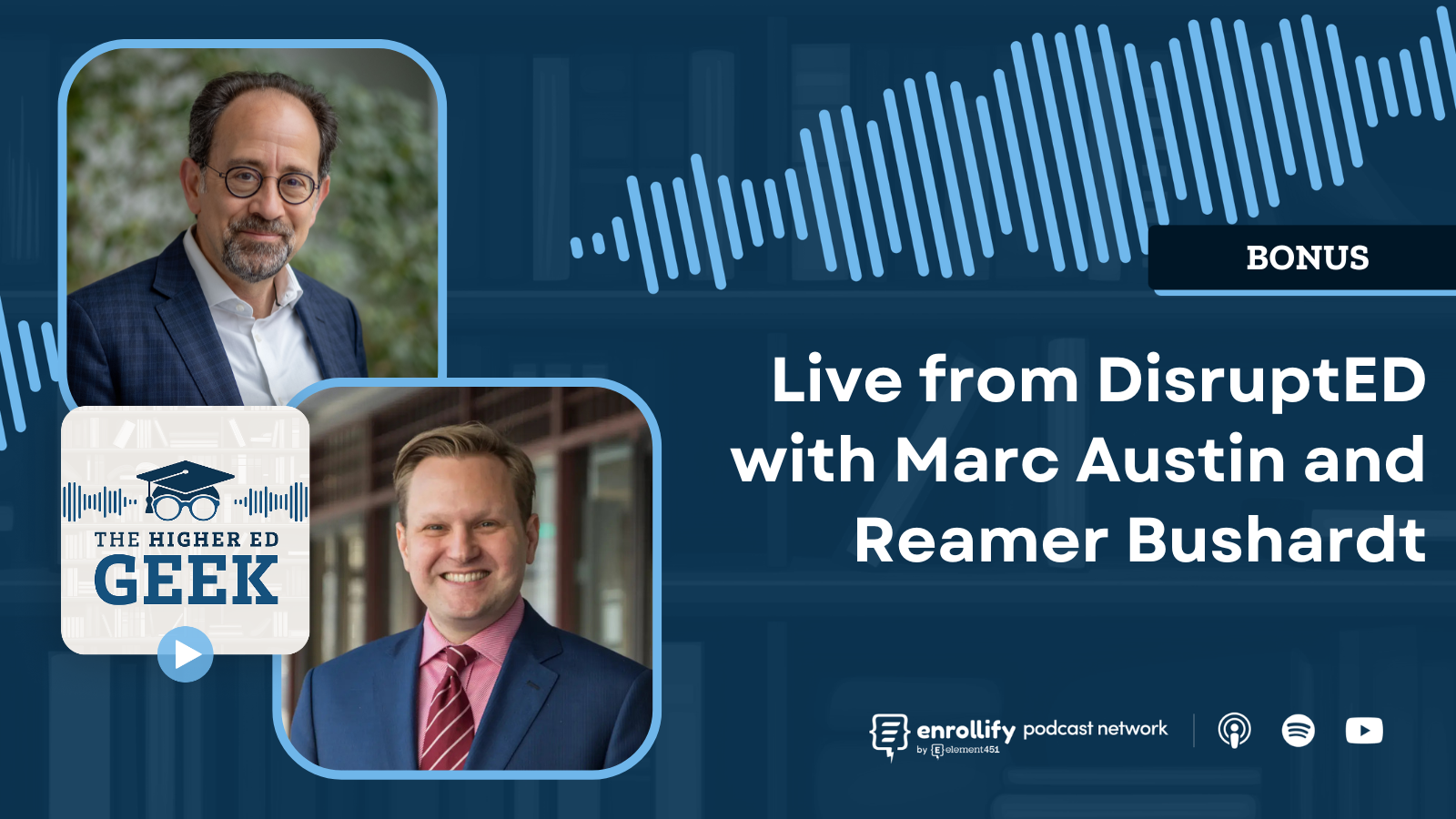 Live from DisruptED with Marc Austin and Reamer Bushardt