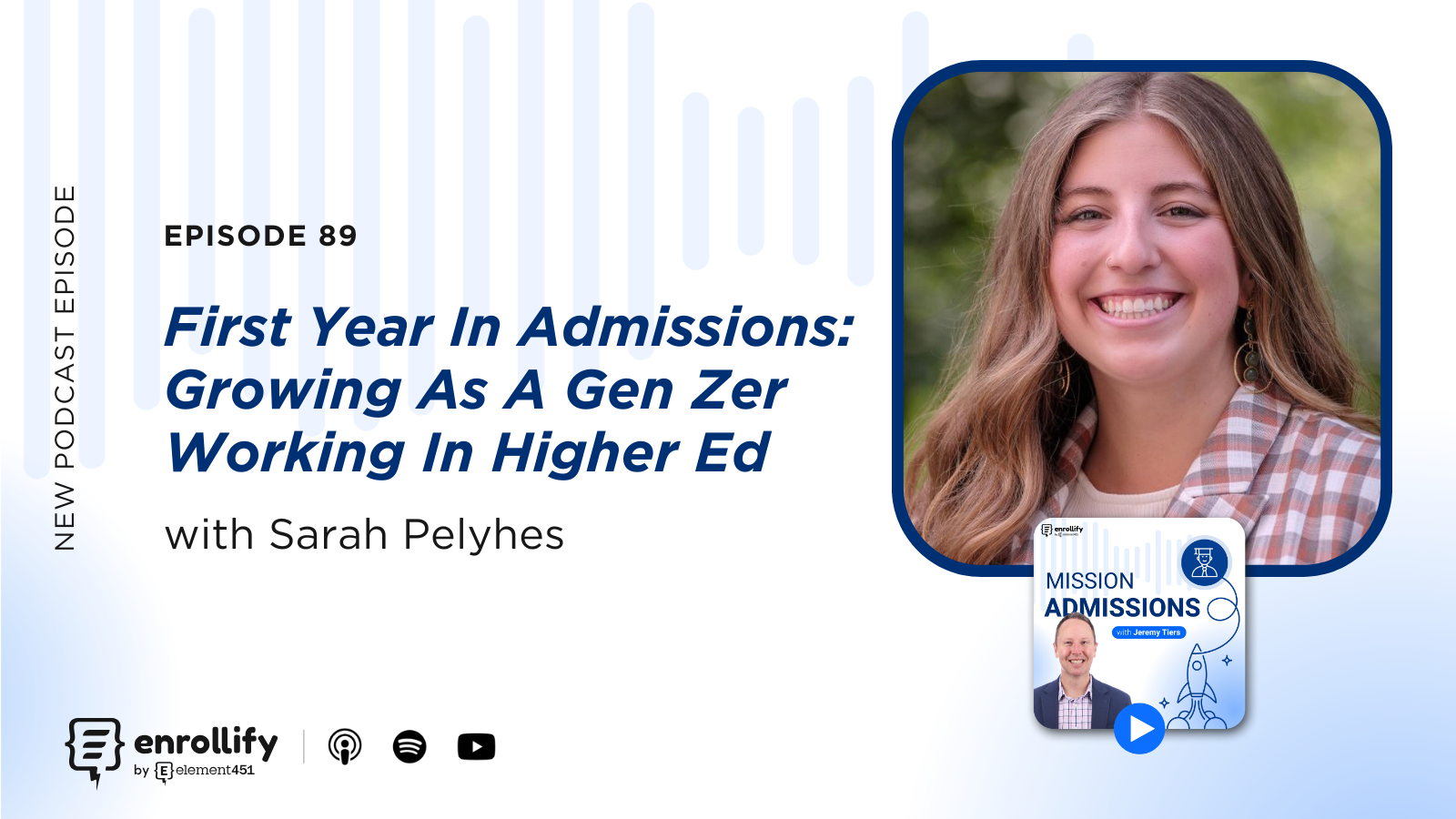 Ep. 89: First Year In Admissions: Growing As A Gen Zer Working In Higher Ed 