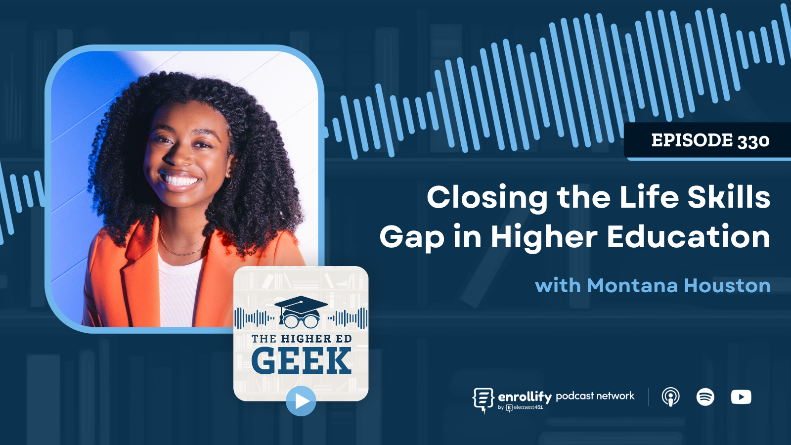 Episode #330: Closing the Life Skills Gap in Higher Education