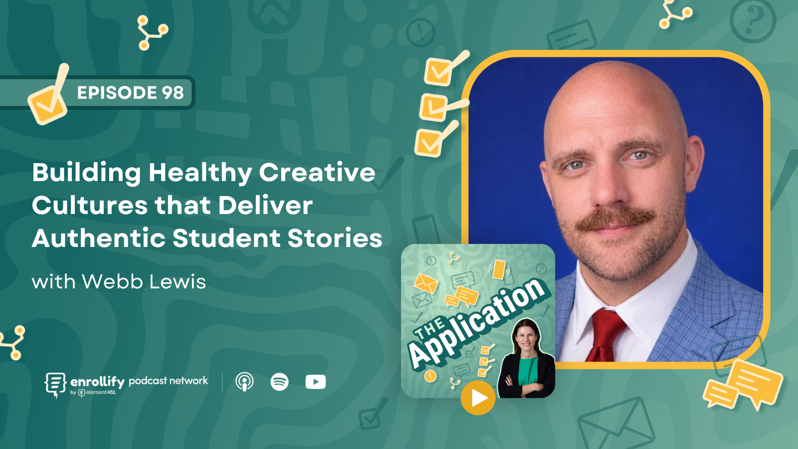Episode 98: Building Healthy Creative Cultures that Deliver Authentic Student Stories 