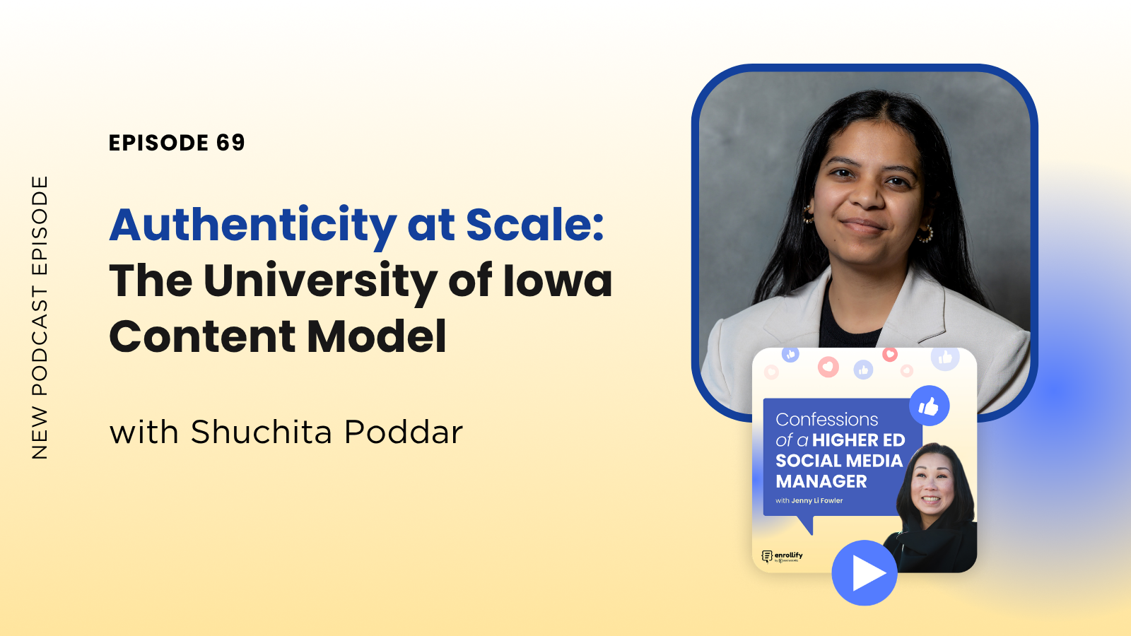 Ep. 69: Authenticity at Scale: The University of Iowa Content Model