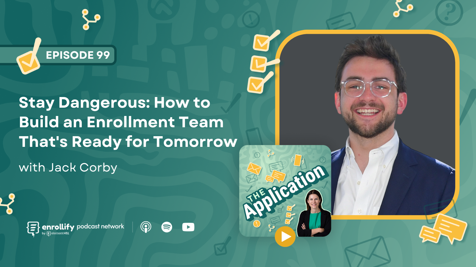Episode 99: Stay Dangerous: How to Build an Enrollment Team That's Ready for Tomorrow