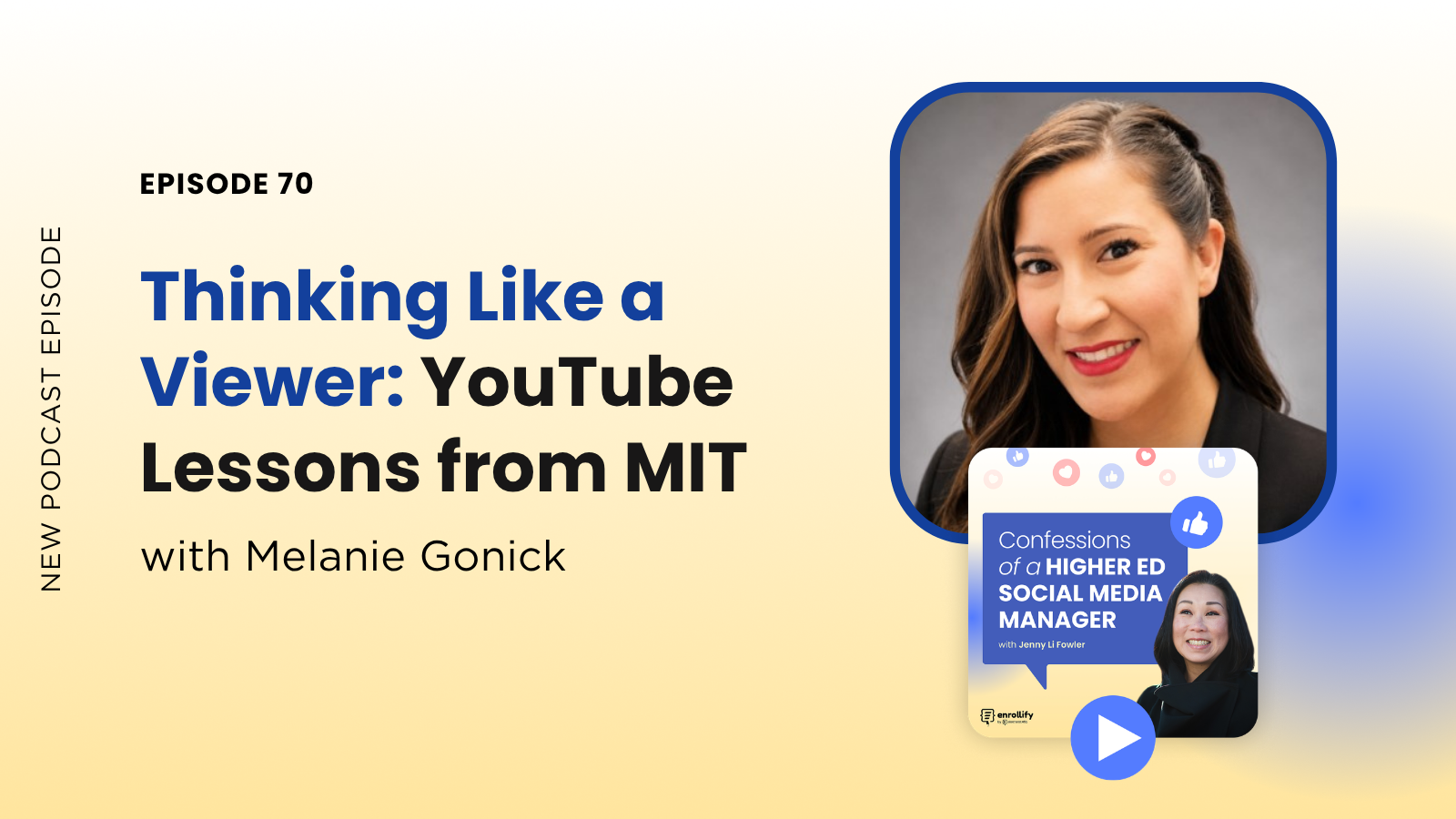 Ep. 70: Thinking Like a Viewer: YouTube Lessons from MIT