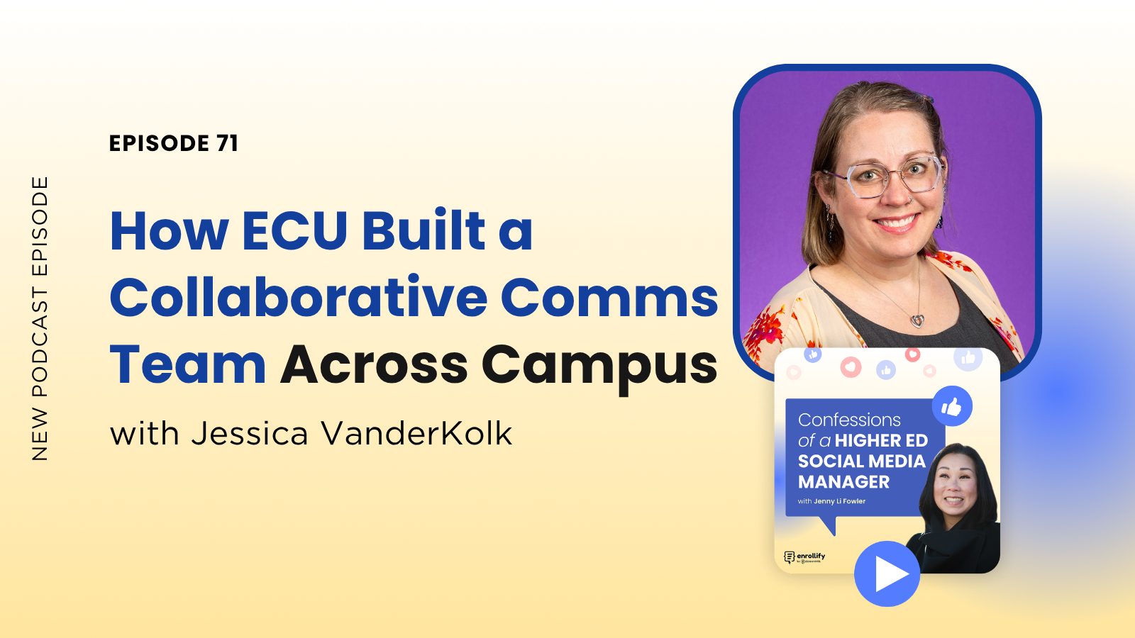 Ep. 71: How ECU Built a Collaborative Communications Team Across Campus
