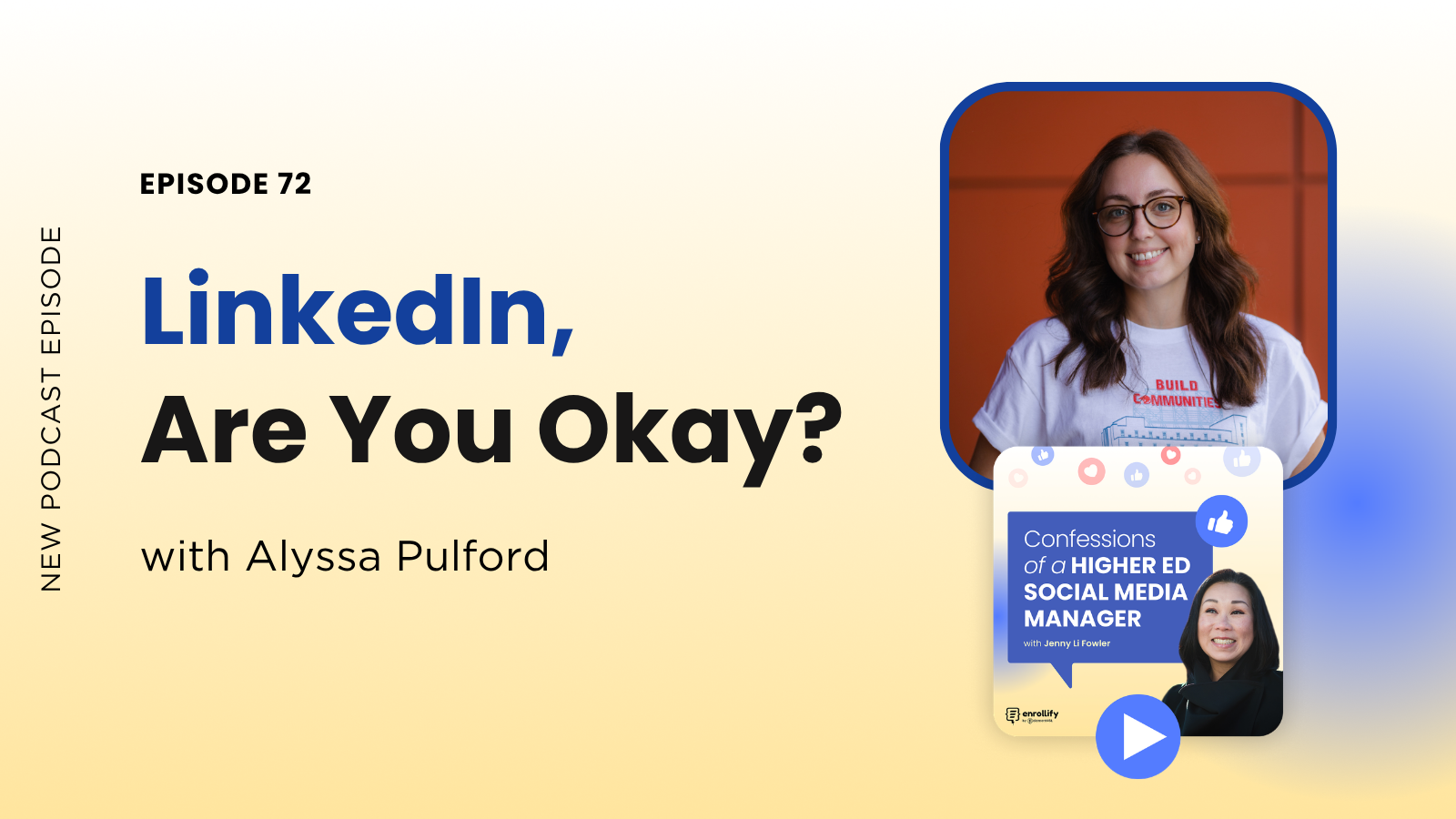 Ep. 72: LinkedIn, Are You Okay?