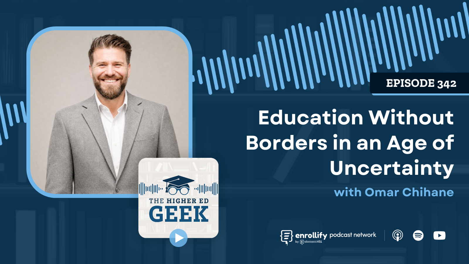 Episode #342: Education Without Borders in an Age of Uncertainty