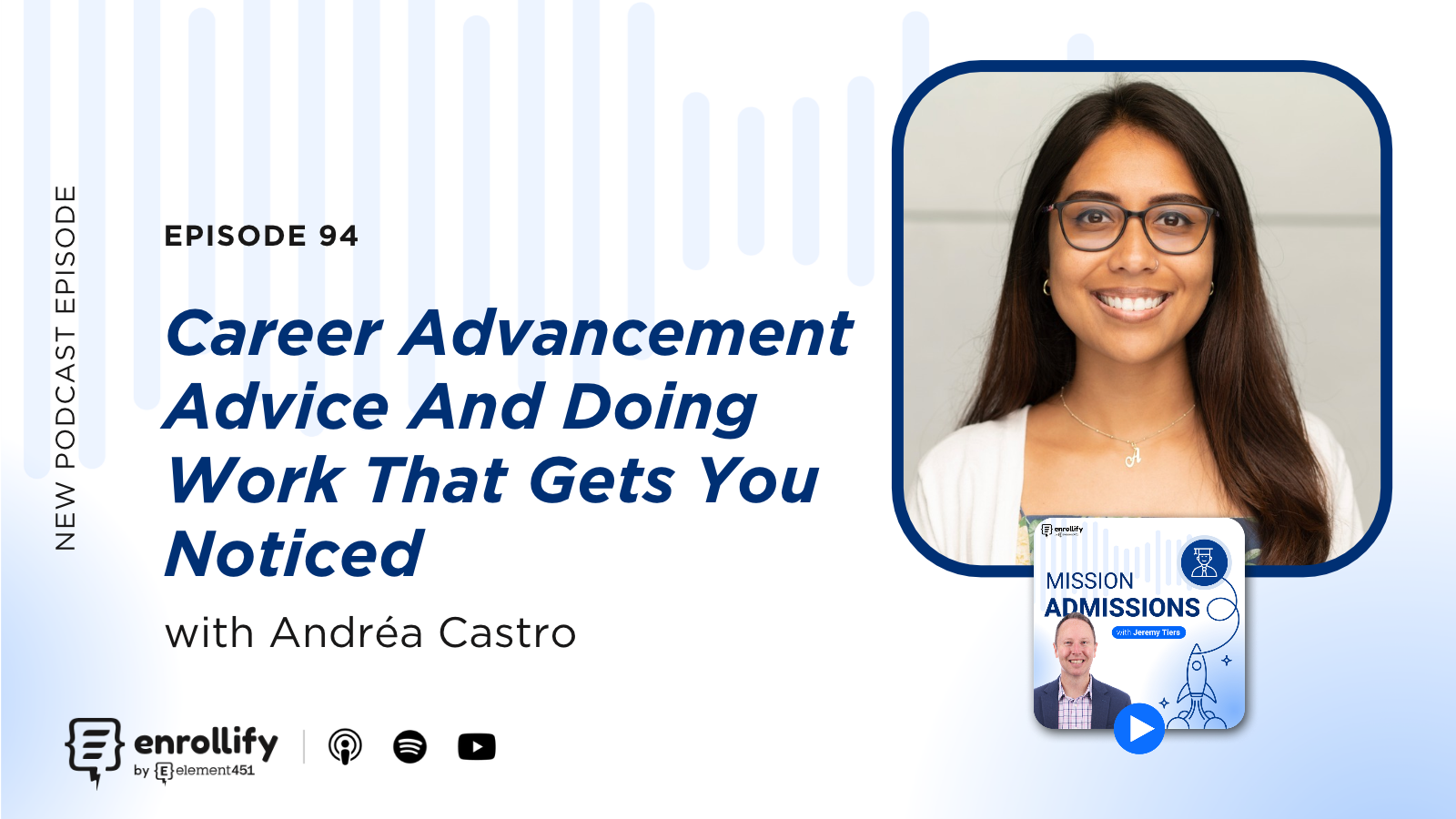 Ep. 94: Career Advancement Advice And Doing Work That Gets You Noticed