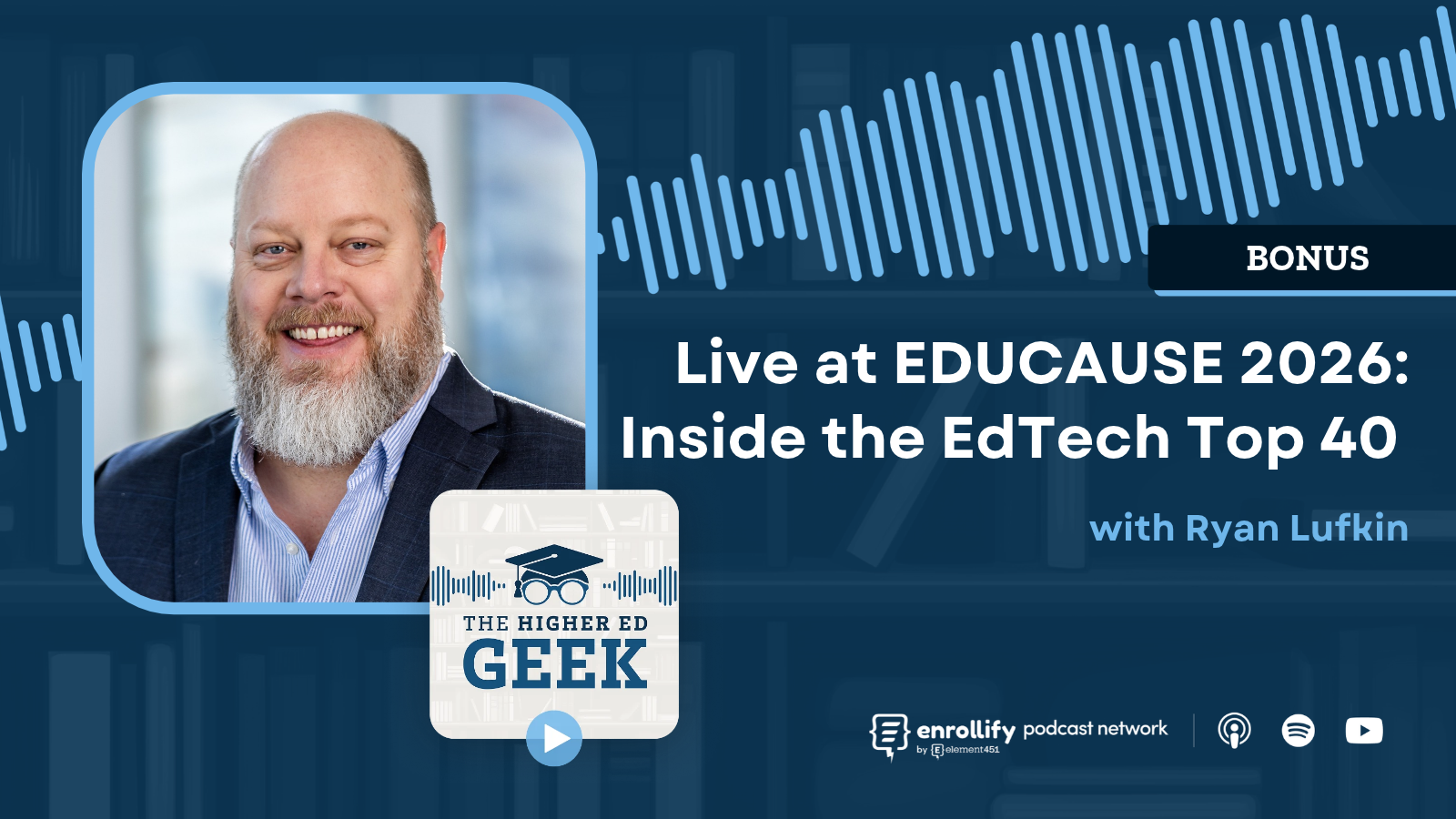 Live at EDUCAUSE 2026: Inside the EdTech Top 40 with Ryan Lufkin