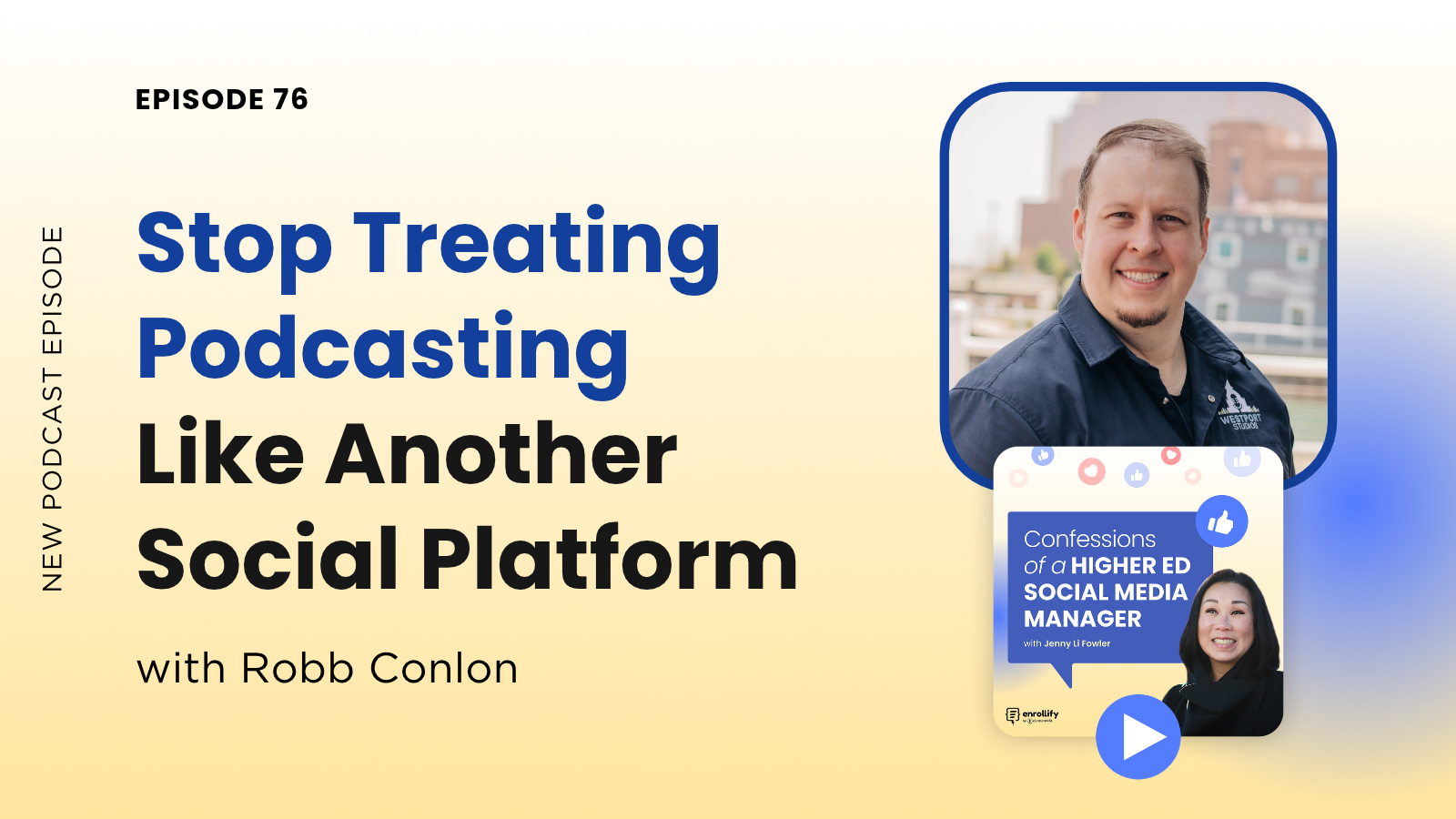 Ep. 76: Stop Treating Podcasting Like Another Social Platform