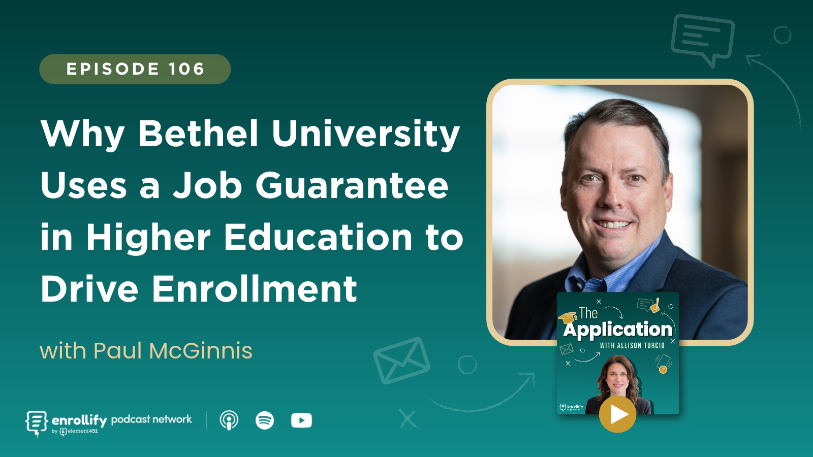 Episode 106: Why Bethel University Uses a Job Guarantee in Higher Education to Drive Enrollment